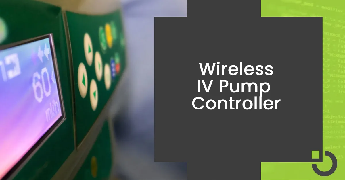 Wireless IV Pump Controller